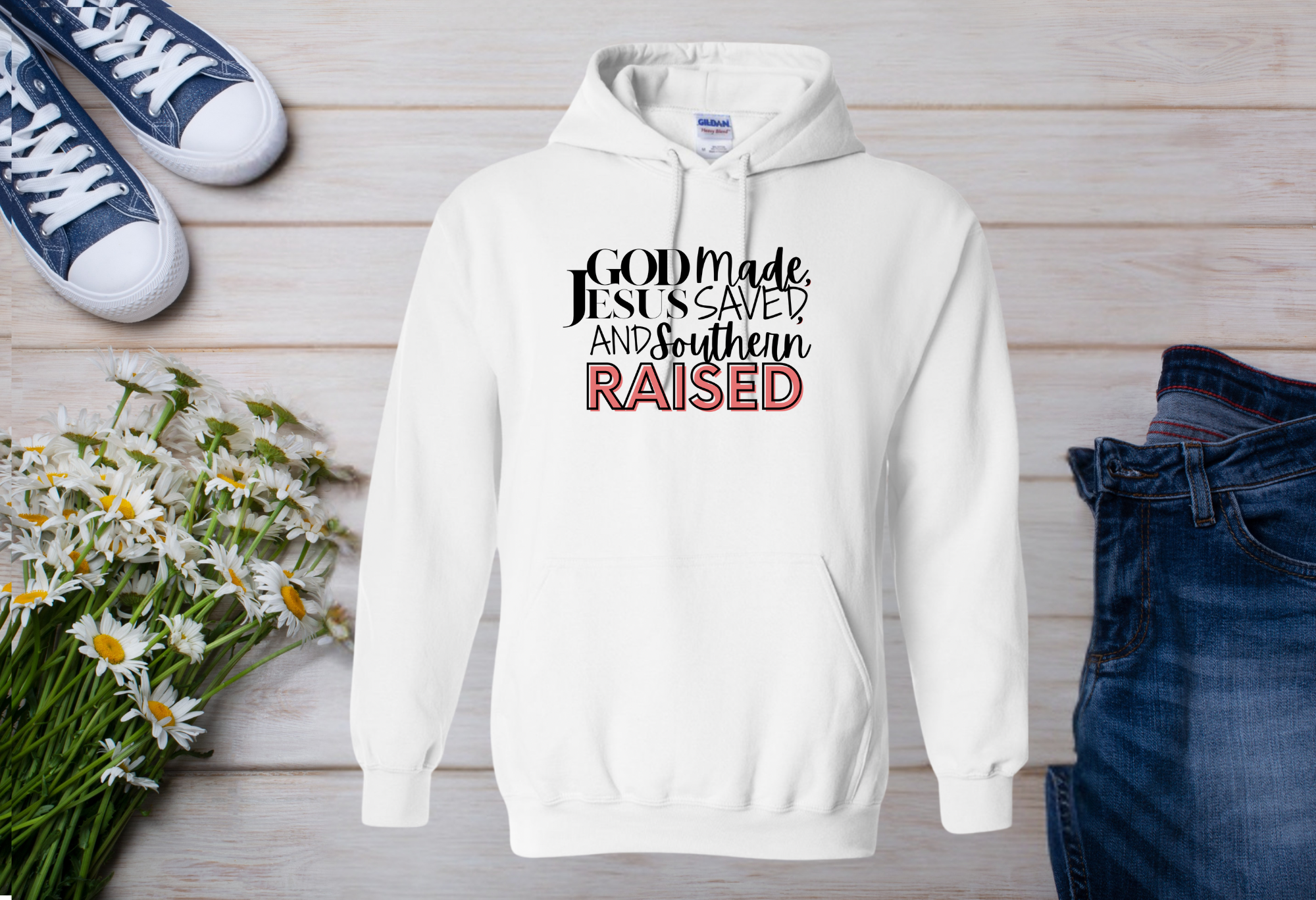 Made Saved Raised (Hoodie)