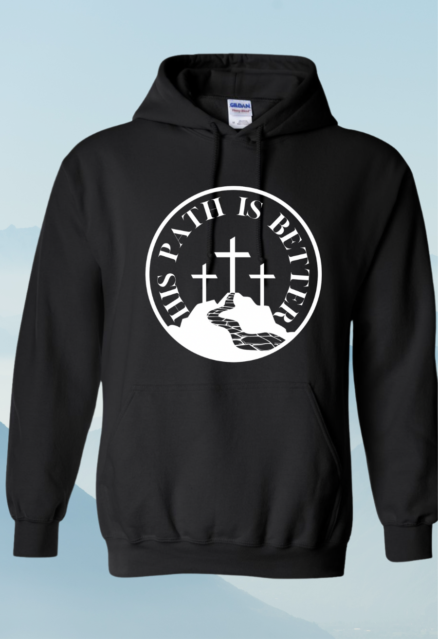 His Path is Better(Hoodie)