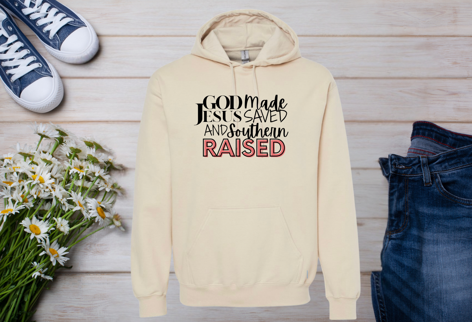 Made Saved Raised (Hoodie)
